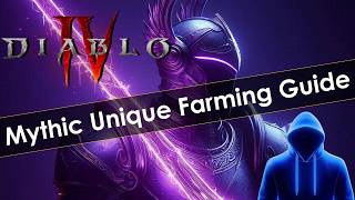 How to Farm Mythic Uniques in Diablo 4 [upl. by Prentiss]