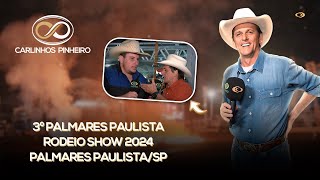 3º PALMARES PAULISTA RODEIO SHOW 2024  PALMARES PAULISTASP [upl. by Senecal]