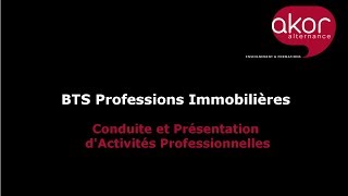 BTS professions Immobilières  Conduite et Présentation d’activités professionnelles [upl. by Eedoj]