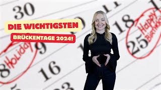 DAS sind die WICHTIGSTEN Brückentage für das Jahr 2024 😎 [upl. by Greeson]