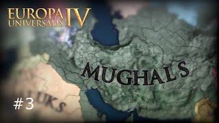 EU4 Timurids to Mughals 3 We Begin The Conquest [upl. by Eelreveb399]