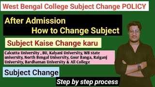 WB college Subjects Change Process  After admission How to change subject  Calcutta University [upl. by Kapoor992]