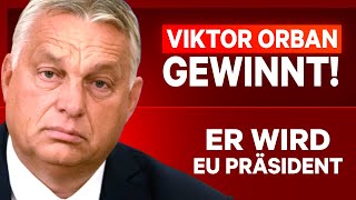 🚨 VIKTOR ORBAN GEWINNT DER NEUE EU PRÄSIDENT STEHT FEST [upl. by Ynottirb]