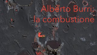 XV Episodio  Alberto Burri la combustion [upl. by Crescen]