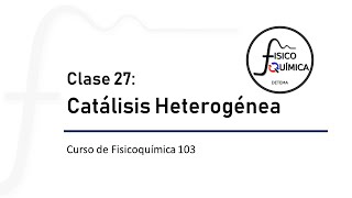 Fisicoquímica 103 Clase 27 [upl. by Jolee]