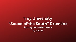 Troy University quotSound of the Southquot Drumline 2023 Parking Lot Session 9223 [upl. by Enivid567]