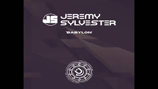 JEREMY SYLVESTER  Babylon [upl. by Inavoy664]