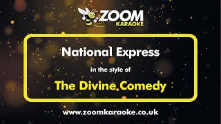 The Divine Comedy  National Express  Karaoke Version from Zoom Karaoke [upl. by Euqinaj]