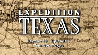 Expedition Texas 1007  Thurber Texas [upl. by Amatruda615]