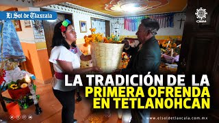 Une “Primera Ofrenda” a la población de Tetlanohcan [upl. by Gerdy]