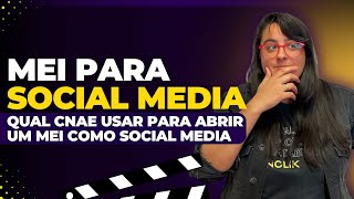 MEI PARA SOCIAL MEDIA QUAL CNAE USAR PARA SOCIAL MEDIA [upl. by Boleyn]