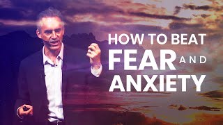 How To Beat Fear And Anxiety  Jordan Peterson  Powerful Life Advice [upl. by Rolyks229]