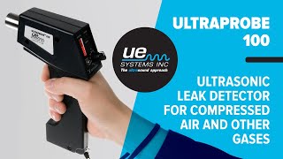 Ultraprobe 100  Ultrasonic Leak Detector for Compressed Air and other Gases [upl. by Naitsirhc112]