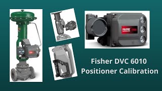 How to Install amp Calibrate Fisher DVC 6200 Positioner [upl. by Arnon965]