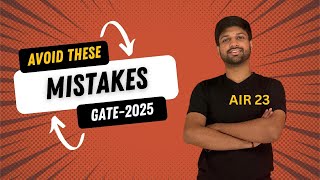 AVOID THESE MISTAKES Part4 GATE2025 Abid Hussain [upl. by Glover]