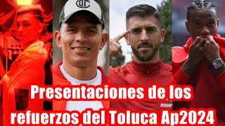 Presentaciones de los refuerzos del Toluca para el Apertura 2024 Liga MX [upl. by Enneira732]