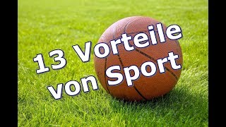 13 Vorteile vom Sport welche dir nicht bewusst sind [upl. by Luapnaes]