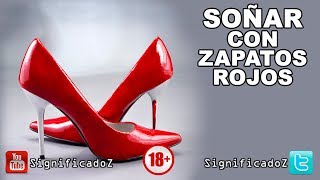 Significado de SOÑAR CON ZAPATOS ROJOS 🔞 ¿Que Significa [upl. by Akirahc]