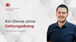 Ein Dienst ohne Geltungsdrang  Johannes Allgeier [upl. by Idram739]