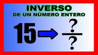 ✅👉 Inverso Multiplicativo de un Numero Entero ✅ Inverso de un Numero [upl. by Sherwynd]