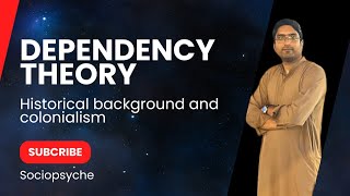 Dependency Theory with Historical Background sociopsyche [upl. by Wallford]