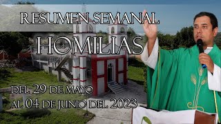 Resumen de Homilías del 29 de Mayo al 04 de Junio del 2023  Padre Arturo Cornejo [upl. by Hudson]