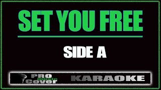 Set You Free  SIDE A KARAOKE [upl. by Campball]