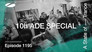 A State of Trance Episode 1195  10 hour ADE Special [upl. by Morice]