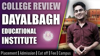 DEI Agra college review  admission placement cutoff fee campus [upl. by Dulci]