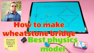 wheatstone bridge model  how to make  physics model class 12 wheatstonebridge physicsmodel [upl. by Willumsen]