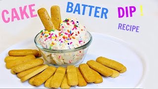 EASY CAKE BATTER DIP RECIPE [upl. by Ykciv]