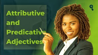 Understanding Attributive Adjectives and Predicative Adjectives in English [upl. by Nonnaehr]