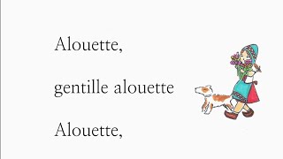 Alouette Gentille Alouette [upl. by Dranoc]