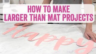 Cutting Larger than Mat Project Using your Cricut Machine [upl. by Cr612]