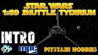 MPC Star Wars Shuttle Tydirium model kit Build intro [upl. by Colby]