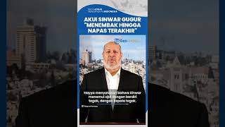 Hamas Mengakui Yahya Sinwar Gugur Menemui Ajal dengan Berdiri Tegak Menembak hingga Napas Terakhir [upl. by Rudelson]