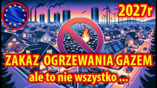 Czym Będzie TRZEBA ogrzewać domy  ZAKAZY NAKAZY których nie ominiemy [upl. by Clyve705]