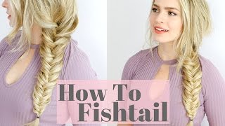 How to Fishtail Braid  Beginner Friendly Hair Tutorial [upl. by Tybalt]