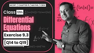 Class 12 Differential Equations Exercise 93 Q14 to Q19 NCERT Solutions  Sharp Tutorials [upl. by Kinch]