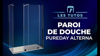 Tuto  Installer la paroi de douche PUREDAY Alterna [upl. by Ardnuasal]