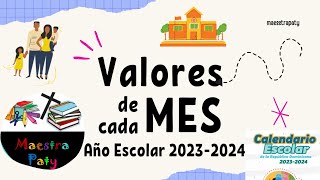 Valores de cada mes año escolar 20232024 Parte 1 [upl. by Japha731]