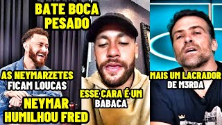 TRETA FRED TOMA INVERTIDA HUMILHANTE DO NEYMAR APÓS CRITICAR POSTURA DO JOGADOR [upl. by Nate]