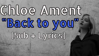 Back to you  Chloe Ament Subespañol  Lyrics [upl. by Bondy77]