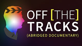 Off the Tracks  Final Cut Pro X Documentary Abridged [upl. by Geordie]