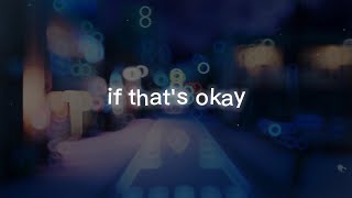 Eabidak  If Thats Okay ft LostBoy Official Lyric Video [upl. by Alin]