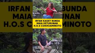 BUNDA MAIA KETURUNAN COKROAMINOTO IRFAN HAKIM KAGET podcast irfanhakim maiaestianty [upl. by Prouty]