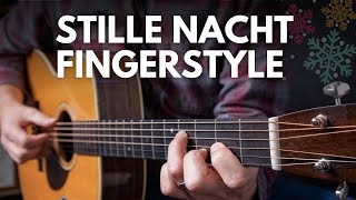 Stille Nacht heilige Nacht Fingerstyle Gitarre [upl. by Woo685]