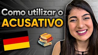 Tudo sobre o ACUSATIVO  Declinações do Alemão [upl. by Griz]