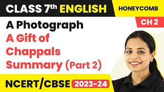 Class 7 English Chapter 2 Summary  Class 7 English a Gift of Chappals  Class 7 English Part2 [upl. by Hyacinthe]