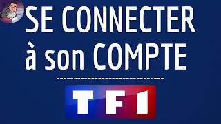 MyTF1 CONNEXION comment se connecter à mon compte MYTF1 en direct sur téléphone mobile et PC [upl. by Aineval339]